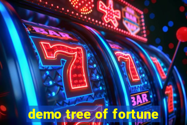 demo tree of fortune